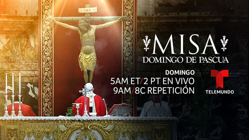 Misa de Pascua en Telemundo